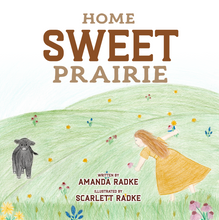Load image into Gallery viewer, *Children's Book - Home Sweet Prairie