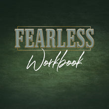 Load image into Gallery viewer, FEARLESS Workbook