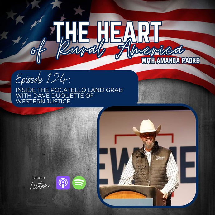 Inside the Pocatello Land Grab with Dave Duquette of Western Justice