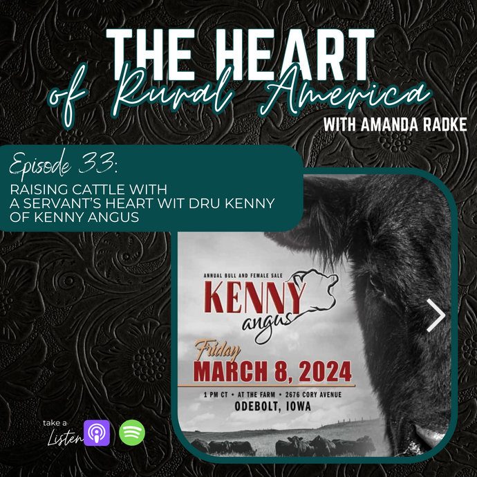 Raising Cattle with a Servant’s Heart with Dru Kenny of Kenny Angus