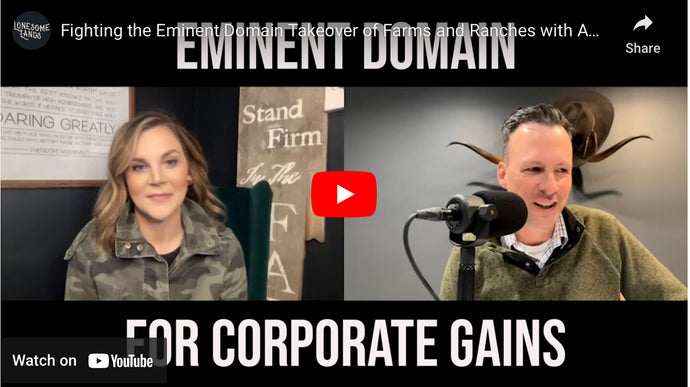Fighting the Eminent Domain Takeover of Farms and Ranches with Amanda Radke Podcast Ep. 6