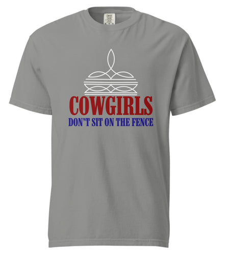 **PRE-ORDER Tee - Cowgirls Don't Sit On The Fence**