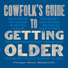 Load image into Gallery viewer, Book - Cowfolk&#39;s Guide To Getting Older