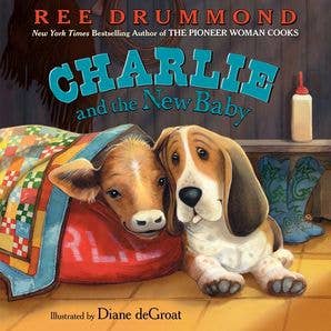 BOOK: Charlie and the New Baby : Ree Drummond