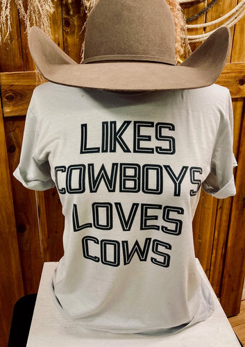 Tee - Likes Cowboys Loves Cows Western