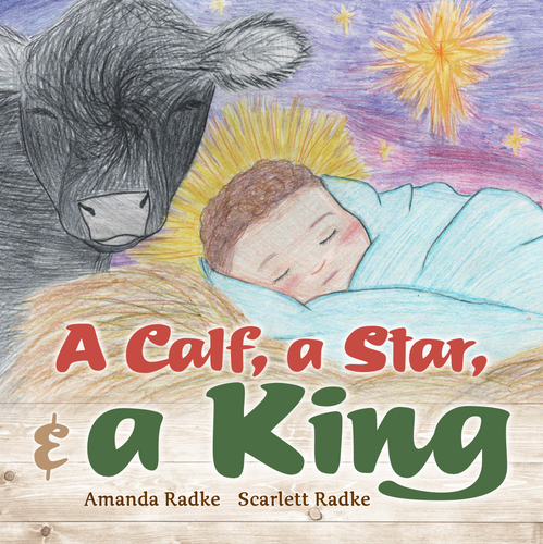 **PRE-ORDER CHRISTMAS BOOK** A Calf, A Star & A King