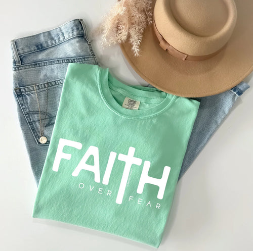 FAITH OVER FEAR - Tee Comfort Color