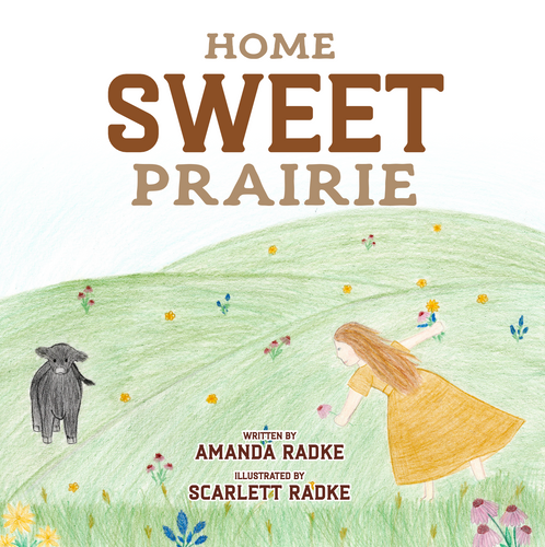 Children's Book - Home Sweet Prairie