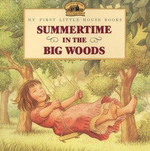 Book - Summertime in the Big Woods, Laura Ingalls Wilder
