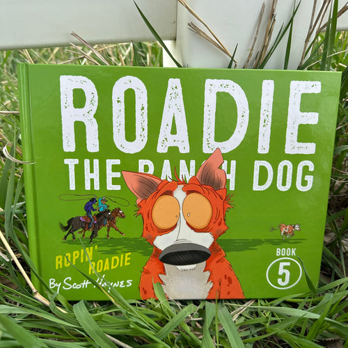 Book - Roadie The Ranch Dog #5 Ropin' Roadie