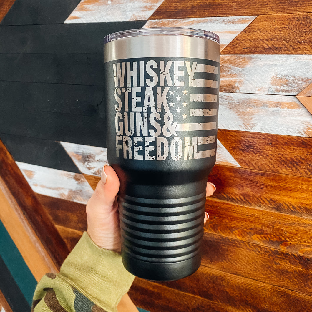 Tumbler - Whiskey Steak Guns & Freedom