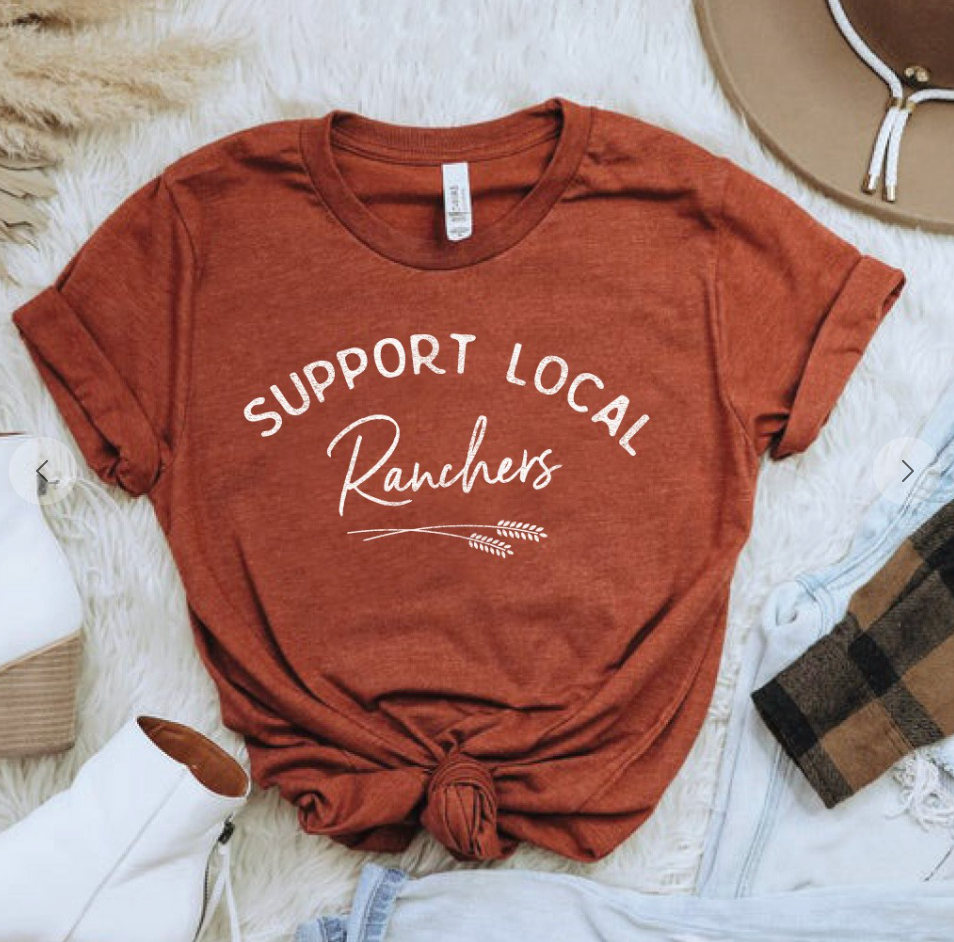 Tee - Support Your Local Ranchers (Rust)