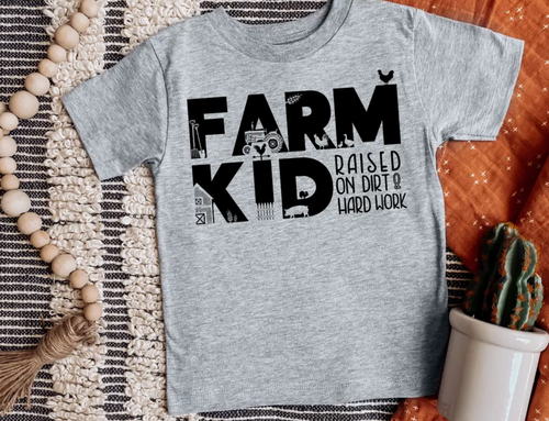 Kids Tee - Farm Kid, Raised On Dirt & Hard Work