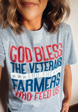 Load image into Gallery viewer, Tee - God Bless The Veterans &amp; The Farmer Who Feeds Us