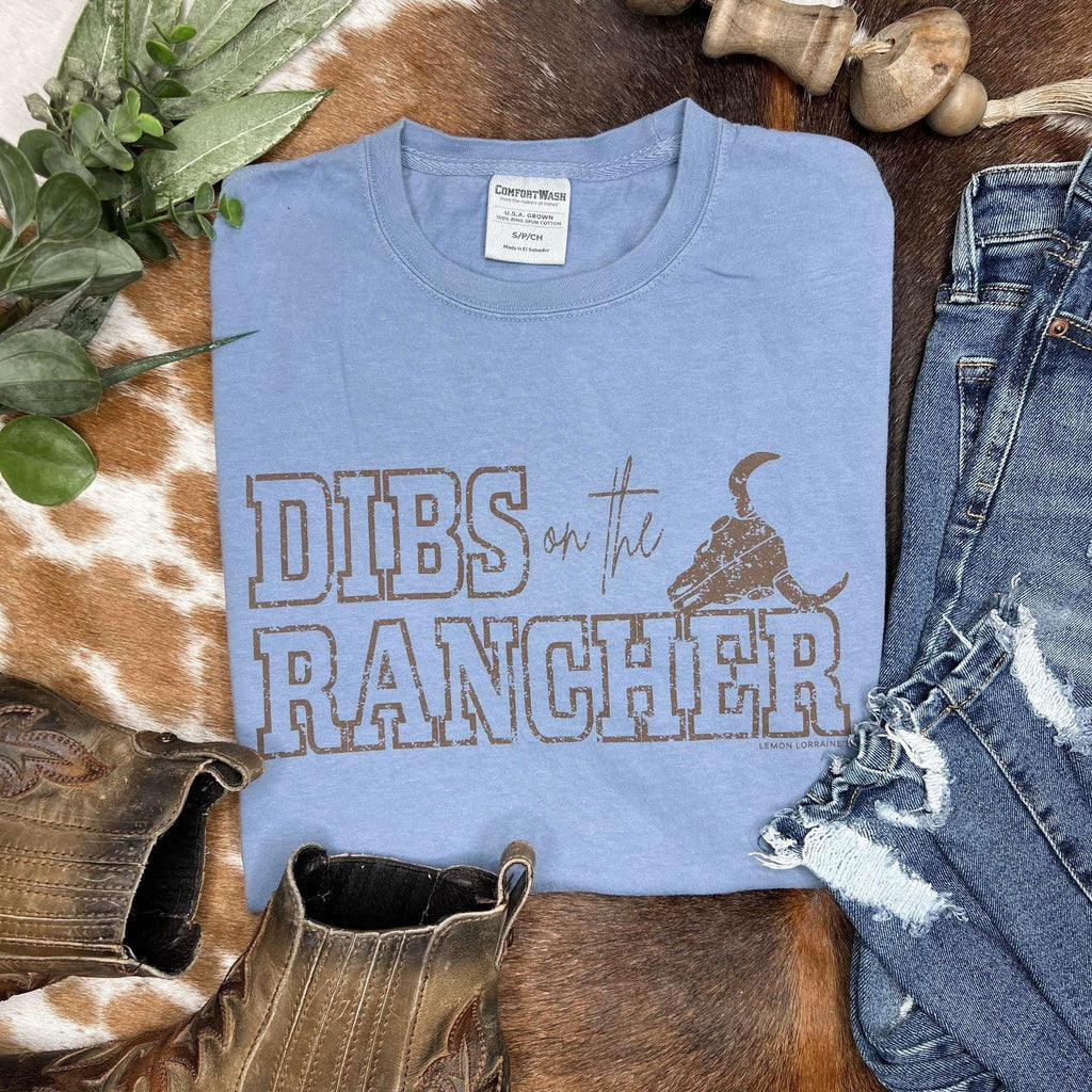 SALE Tee - Dibs On The Rancher (Saltwater)